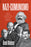 Nazi-Comunismo: Porqué Marxistas, Leninistas Y Nazi Fascistas Son Gemelos Ideológicos / Nazi-Communism