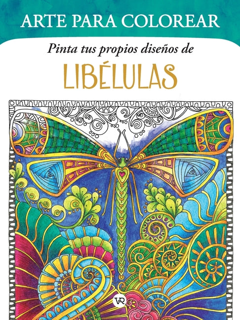 Pinta Tus Propios Diseños De: Libélulas