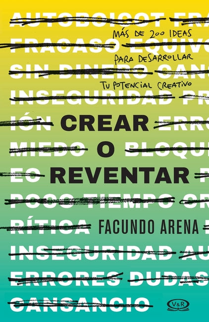 Crear o reventar