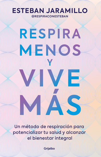 Respira Menos Y Vive Màs / Breathe Less, Live More