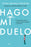 Hago Mi Duelo / I Am Grieving