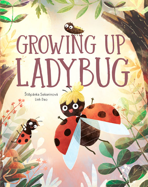 Growing Up Ladybug
