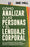 Cómo Analizar a las Personas y el Lenguaje Corporal: Lee A Las Personas Como Un Libro, Decodifica Señales, Detecta Mentiras, Mejora Tu Comunicación No