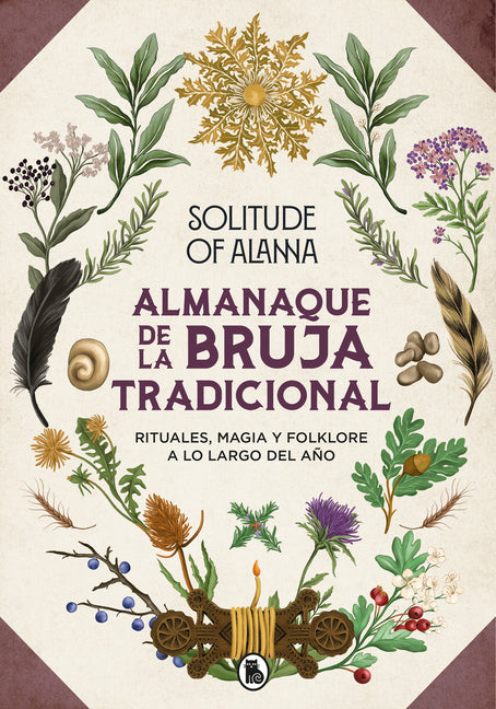 Almanaque de la Bruja Tradicional: Rituales, Magia Y Folklore a Lo Largo del A�o / Traditional Witch's Almanac: Rituals, Magic and Folklore Throughout