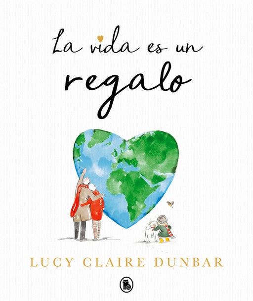 La Vida Es Un Regalo / The Book of Gifts