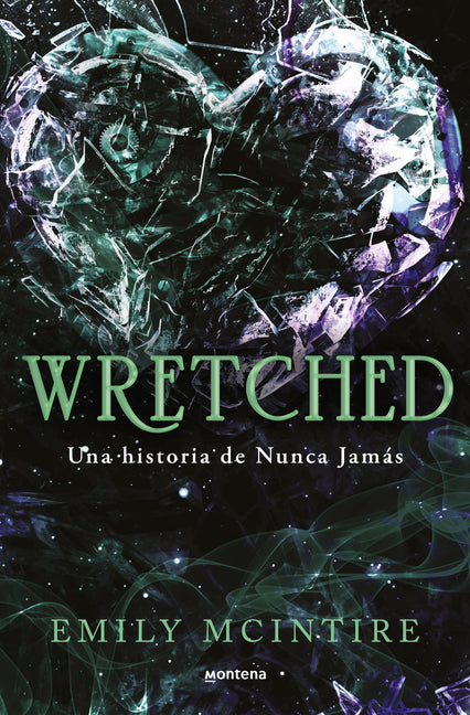 Wretched. Una Historia de Nunca Jamás / Wretched. a Never After Novel