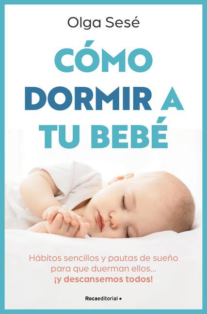 Cómo Dormir a Tu Bebé/ How to Get Your Baby to Sleep