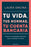 Tu Vida, Tus Normas, Tu Cuenta Bancaria / Your Life, Your Rules, Your Bank Account