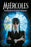 Miércoles. Novelización de la Primera Temporada / Wednesday: A Novelization of Season One