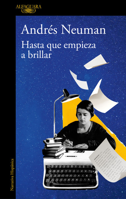 Hasta Que Empieza a Brillar / Until It Begins to Shine