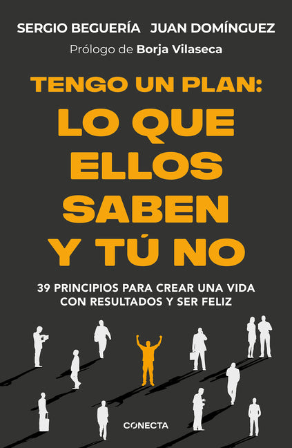 Tengo Un Plan: Lo Que Ellos Saben Y Tú No / I Have a Plan