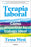 Terapia Laboral. Cómo Encontrar Tu Trabajo Ideal / Job Therapy