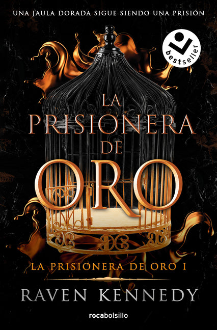 La Prisionera de Oro. Una Jaula Dorada Sigue Siendo Una Prisión / Gild