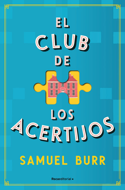 El Club de Los Acertijos / The Fellowship of Puzzlemakers