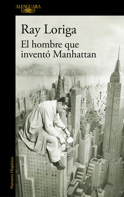 El Hombre Que Inventó Manhattan / The Man Who Invented Manhattan