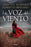 La Voz del Viento / The Voice of the Wind