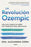 La Revoluciã3n Ozempic / The Ozempic Revolution