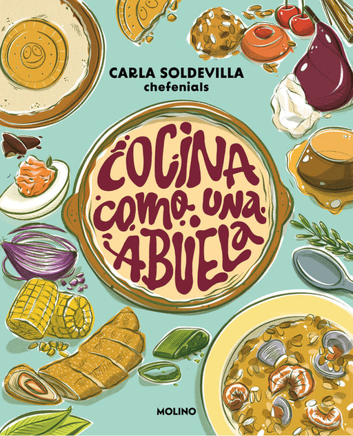 Cocina Como Una Abuela / Grandma-Style Cooking