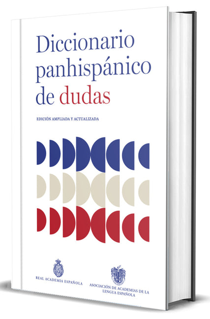 Diccionario Panhispánico de Dudas (Nueva Edición Revisada Y Actualizada)/ Panhispanic Dictionary of Doubts (New Updated Edition)