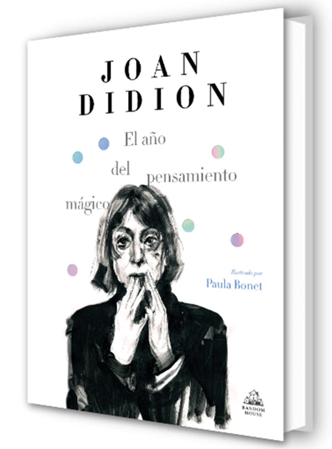 El Año del Pensamiento Màgico (Ediciã3n Ilustrada) / The Year of Magical Thinking (Illustrated Edition)