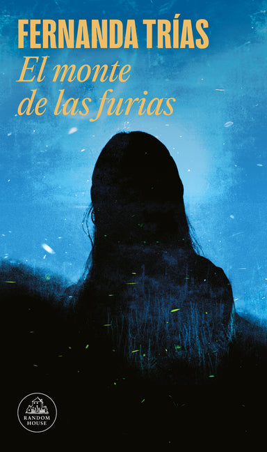 El Monte de Las Furias/ The Hill of Wrath