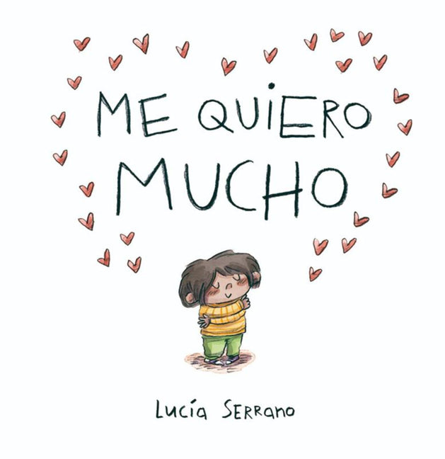 Me Quiero Mucho / I Love Myself a Lot