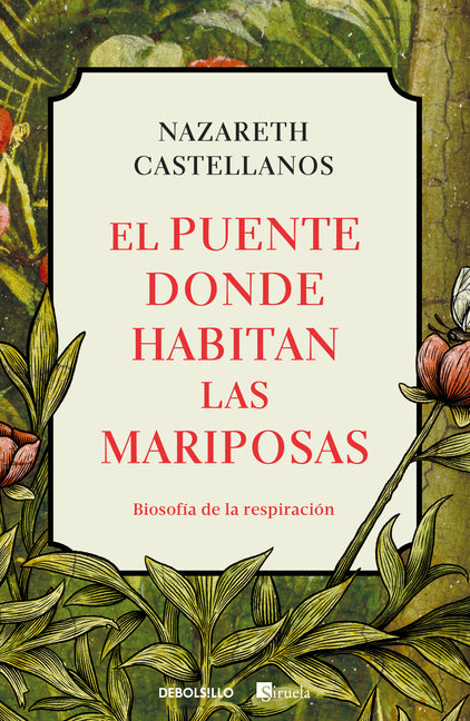 El Puente Donde Habitan Las Mariposas / The Bridge Where Butterflies Dwell