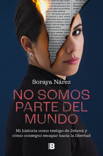 No Somos Parte del Mundo: Mi Historia Como Testigo de Jehová / We Are Not Part of the World