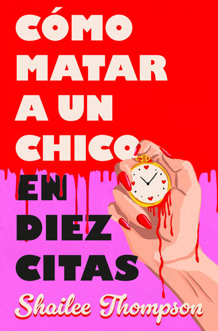 Cã3mo Matar a Un Chico En Diez Citas / How to Kill a Guy in Ten Dates