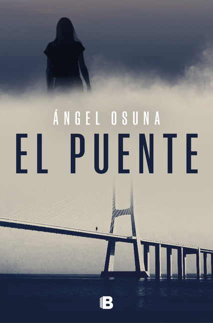 El Puente / The Bridge