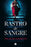 Rastro de Sangre / Blood Trail