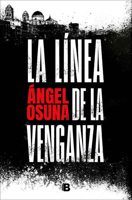 La Línea de la Venganza / The Line of Vengeance