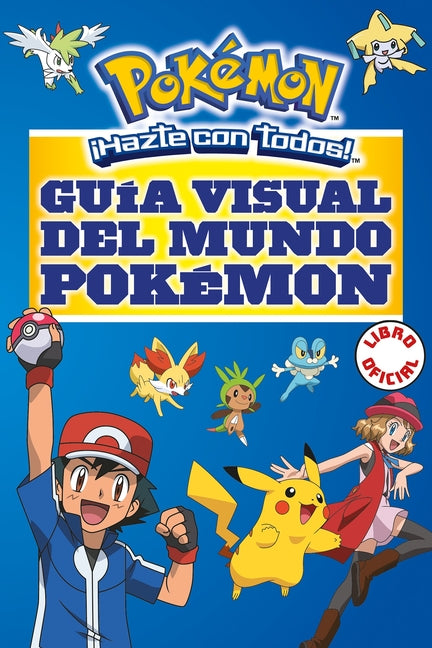 Guã-A Visual del Mundo Pokã(c)Mon / Pokemon Visual Companion