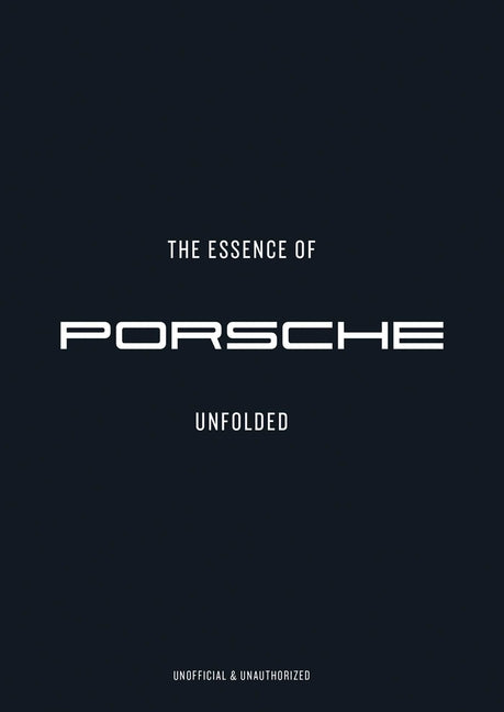 The Essence of Porche 911: Unfolded