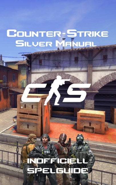 Counter-Strike: Silver Manual