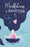Mindfulness Y Bienestar / Mindfulness and Well-Being