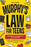 Murphy's Law for Teens: Modern Life Principles and Lessons to Navigate School Stress, Make Better Decisions, and Develop Unstoppable Resilience and Se