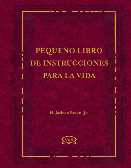 Pequeño Libro de Instrucciones Para La Vida