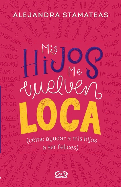 Mis hijos me vuelven loca