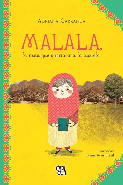 Malala: La Niña Que Quería IR a la Escuela