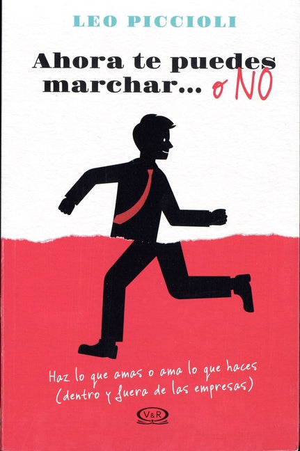 Ahora te puedes marchar... o no