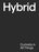 Hybrid: Curiosity in All Things