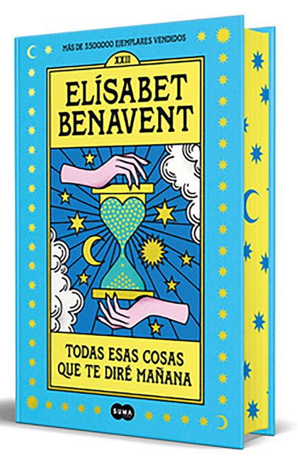 Todas Esas Cosas Que Te Diré Mañana (Edición Especial Con Cantos Pintados) / All Those Things Ill Tell You Tomorrow (Special Edition with Sprayed Edge
