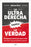 La Ultraderecha Contra La Verdad / The Far Right Against the Truth