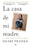 La Casa de Mi Madre. La Lucha de Una Hija Por La Libertad / The House of My Mother: A Daughter's Quest for Freedom