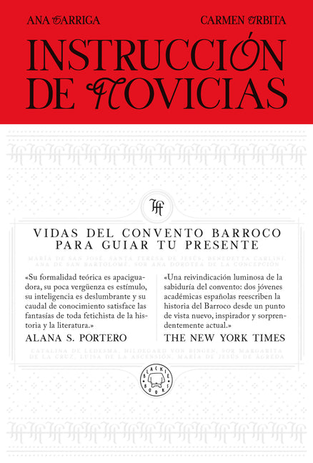 Instrucciã3n de Novicias / Convent Wisdom: How Sixteenth-Century Nuns Could Save Your Twenty-First-Century Life