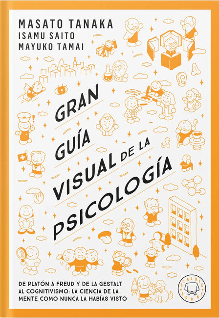 Gran Guã-A Visual de la Psicologã-A / A Comprehensive Visual Guide to Psychology