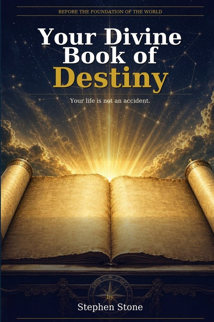 Your Divine Book of Destiny: Before The Foundation of The World