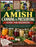 The Amish Canning & Preserving Guide for Beginners: Master Traditional Amish Food Preservation Methods with Step-by-Step Canning, Pickling, Fermenting