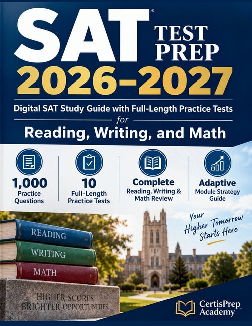 SAT Test Prep 2026-2027: Complete Reading, Writing & Math Review Adaptive Module Strategy Guide